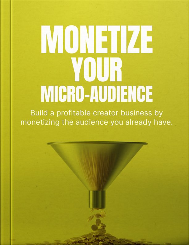Monetize Your Micro Audience Ebook